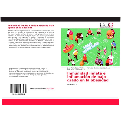 José María Basain Valdés,María del Carmen Valdés Alonso,Margarita Pérez Martínez Inmunidad innata e inflamación de bajo grado en la obesidad: Medicina (Spanish Edition)