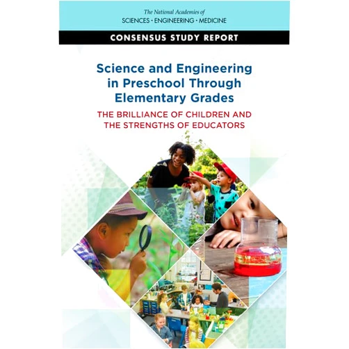 By and Medicine National Academies of Sciences, Engineering (Author), Division of Behavioral and Social Sciences and Education (Author), Board on Science Education (Author), Committee on Enhancing Science and Engineering in Prekindergarten Through Fifth Grades (Author), Amy Stephens (Editor), Elizabeth A. Davis (Editor) & 5 more Science and Engineering in Preschool Through Elementary Grades: The Brilliance of Children and the Strengths of Educators (Consensus Study Report)