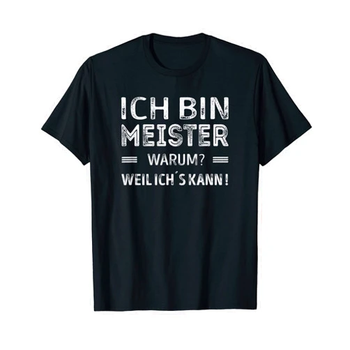 Lustige Sarkastisch Süsse Spruch Designs Ich bin Meister warum, weil ich kann T-Shirt