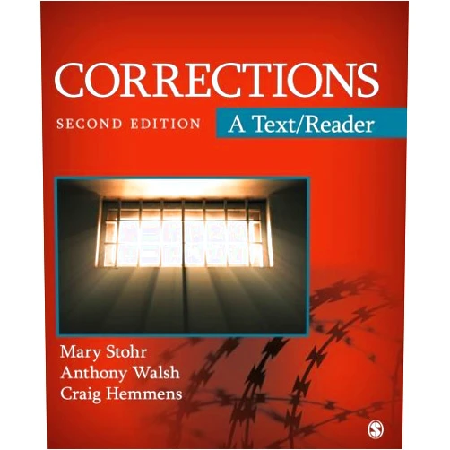 By Mary K. Stohr (Author), Anthony Walsh (Author), Craig T. Hemmens (Author) & 0 more Corrections: A Text/Reader (SAGE Text/Reader Series in Criminology and Criminal Justice)