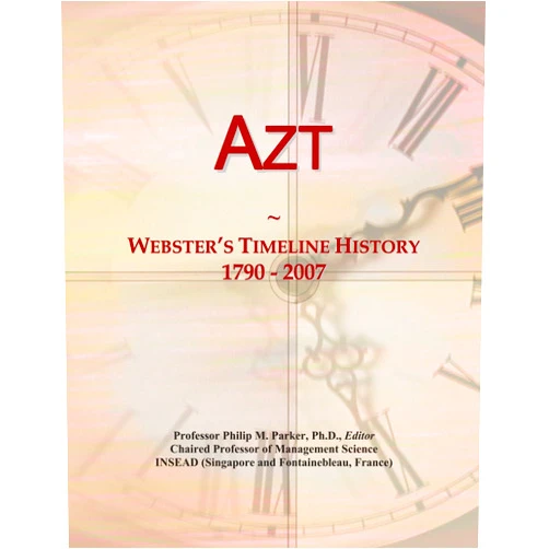 Icon Group International Azt: Webster's Timeline History, 1790 - 2007