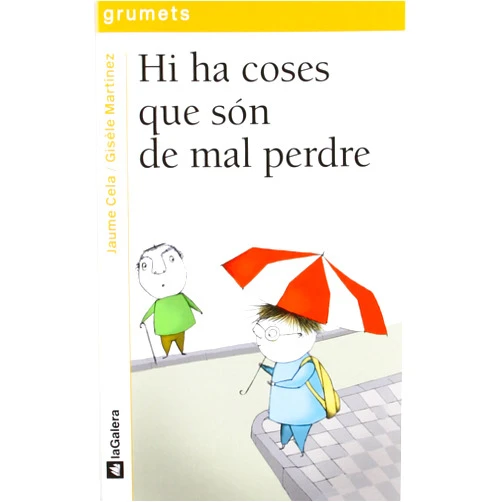 Spanish Edition by Jaume Cela i Ollé (Author), Gisèle Martínez (Illustrator) Hi ha coses que són de mal perdre