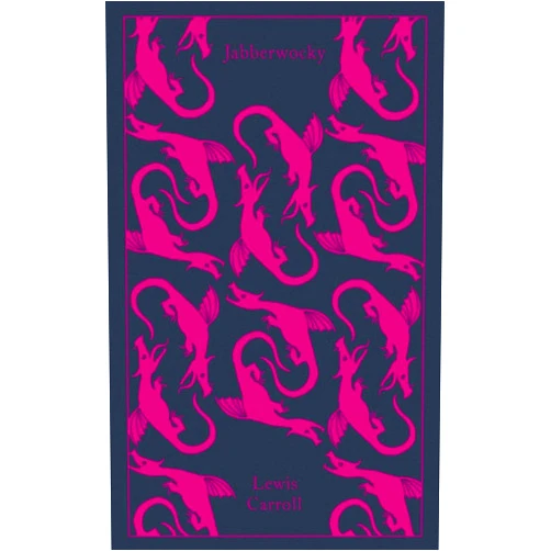 By Lewis Carroll (Author), Gillian Beer (Editor, Introduction), Coralie Bickford-Smith (Cover Art) & 0 more Jabberwocky and Other Nonsense: Collected Poems (Penguin Clothbound Classics)