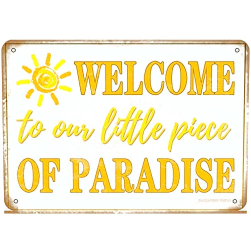 BIGYAK Welcome to Our Little Piece of Paradise Iron Vintage Look 8X12 Inch Decoration Plaque Sign for Home Kitchen Bathroom Farm Garden Garage Inspirational Quotes Wall Decor