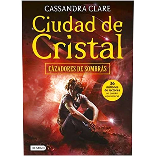 Cassandra Clare,Gemma Gallart Álvarez Ciudad de Cristal: Cazadores de sombras 3
