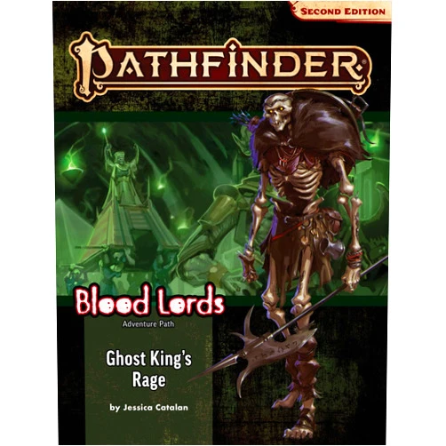 Jessica Catalan Pathfinder Adventure Path: Ghost King’s Rage (Blood Lords 6 of 6) (P2) (PATHFINDER ADV PATH BLOOD LORDS (P2))