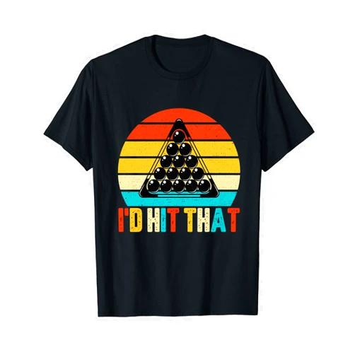 Funny Pool Billiards Gifts Co. I'd Hit That - Retro Style Snooker Pool Player Billiards T-Shirt