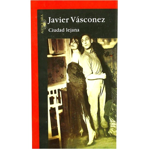 Javier Vásconez Ciudad lejana