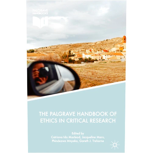 By Catriona Ida Macleod (Editor), Jacqueline Marx (Editor), Phindezwa Mnyaka (Editor), Gareth J. Treharne (Editor) & 1 more Format: Kindle Edition The Palgrave Handbook of Ethics in Critical Research