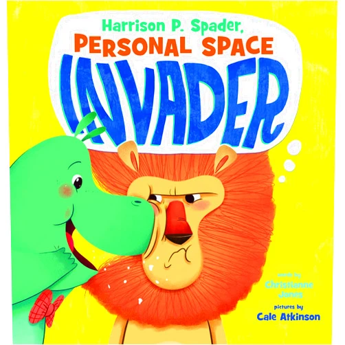 Christianne Jones,Cale Atkinson Harrison P. Spader, Personal Space Invader (Little Boost)