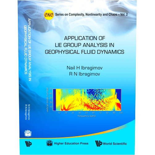 Nail H Ibragimov,Ranis N Ibragimov APPLICATIONS OF LIE GROUP ANALYSIS IN GEOPHYSICAL FLUID DYNAMICS (Complexity, Nonlinearity and Chaos)