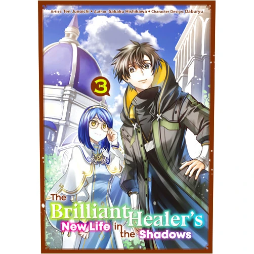 By Sakaku Hishikawa (Author), Ten Junoichi (Illustrator), Camilla L. (Translator) & 0 more Format: Kindle Edition The Brilliant Healer's New Life in the Shadows (Manga): Volume 3