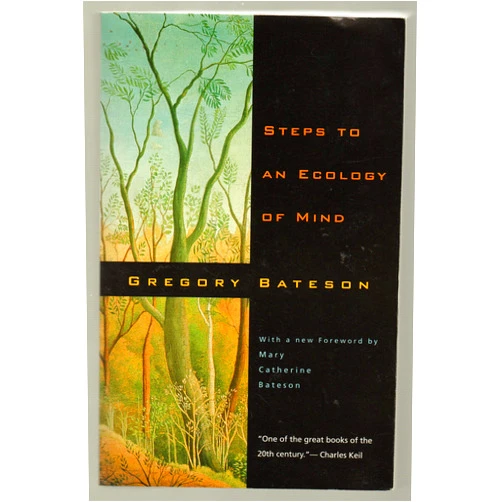 By Gregory Bateson (Author) Steps to an Ecology of Mind: Collected Essays in Anthropology, Psychiatry, Evolution, and Epistemology