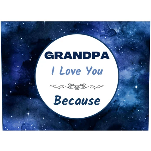 ARA Pretty Press Grandpa I Love You Because: Fill in The Blank Book with Prompts for Kids to Fill with Their Own Words Book for Grandfather; Things I Love About You ... Day / Birthday Gifts from Grand Kids