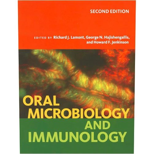 By Richard J Lamont (Editor), George N Hajishengallis (Editor), Howard F Jenkinson (Editor) & 0 more Oral Microbiology and Immunology