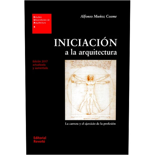 Alfonso Muñoz Cosme Iniciación a la arquitectura: La carrera y el ejercicio de la profesión