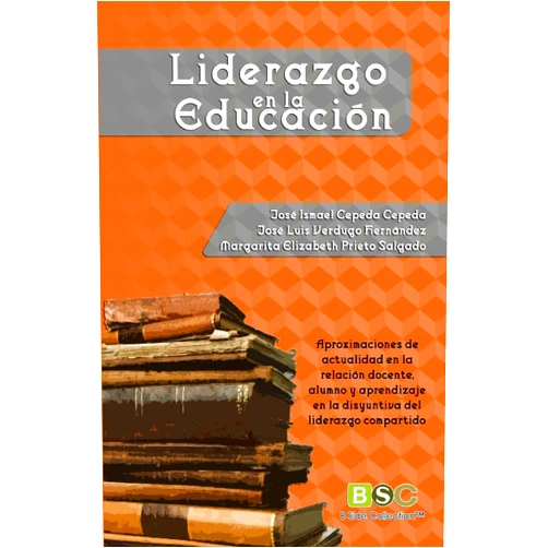 Spanish Edition by Jose Ismael Cepeda Cepeda (Author), Jose Luis Verdugo Hernandez (Author), Margarita Elizabeth Prieto Salgado (Author) & 1 more Liderazgo en la educacion: Aproximaciones de actualidad en la relación docente, alumno y aprendizaje en la disyuntiva del liderazgo compartido (Spanish Edition)