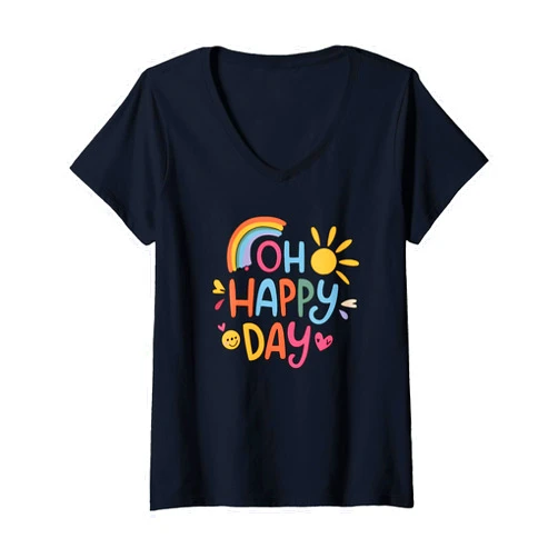 Buy Good Gifts for Birthday, Name Day, Anniversary Womens Oh Happy Day V-Neck T-Shirt