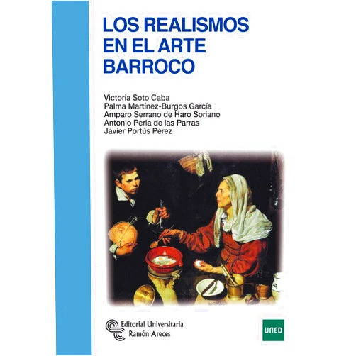 Spanish Edition by Victoria Soto Caba (Author), Palma Martínez-Burgos García (Author), Amparo Serrano de Haro Soriano (Author), Antonio Perla de las Parras (Author), Javier Portús Pérez (Author) & 3 more Los realismos en el Arte Barroco