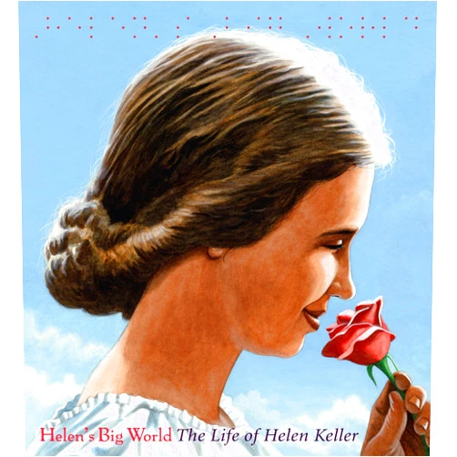 By Doreen Rappaport (Author), Matt Tavares (Illustrator) Helen's Big World: The Life of Helen Keller (A Big Words Book, 6)
