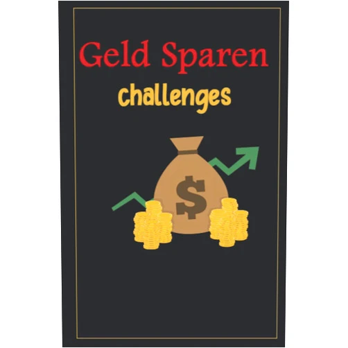 Luisa Publikation Geld Sparen challenge: Monatlicher und wöchentlicher Spar Tracker budget planner challenge deutsch (German Edition)