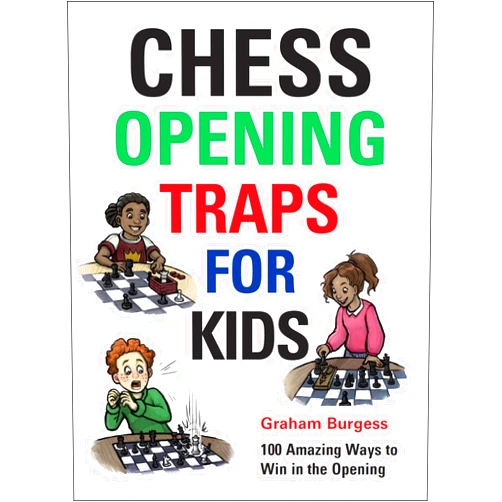 Graham Burgess Chess Opening Traps for Kids