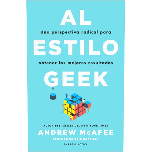 Spanish Edition by Andrew Mcafee (Author) Format: Kindle Edition Al estilo geek (Spanish Edition)