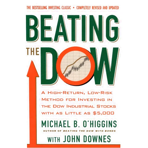 Michael O'Higgins Beating the Dow (Revised and Updated)