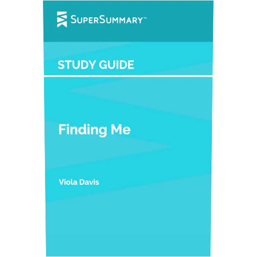 SuperSummary Study Guide: Finding Me by Viola Davis (SuperSummary)