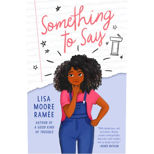 Lisa Moore Ramée Something to Say