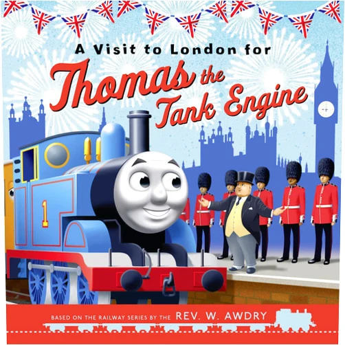 A Visit to London for Thomas the Tank Engine (Thomas & Friends Picture Books)