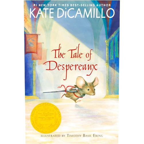 By Kate DiCamillo (Author), Timothy Basil Ering (Illustrator) The Tale of Despereaux: Being the Story of a Mouse, a Princess, Some Soup, and a Spool of Thread (A Middle-Grade Classic About Courage, Friendship, and Forgiveness for Kids Ages 7-10)