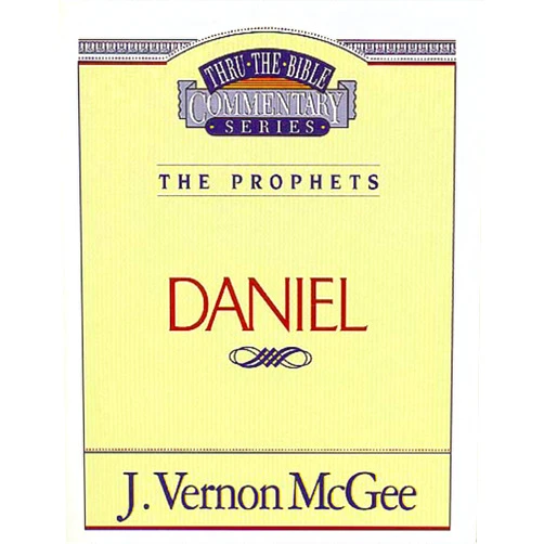 J. Vernon McGee Thru the Bible Vol. 26: The Prophets (Daniel) (26)