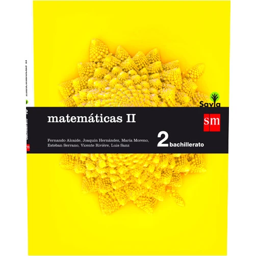 Spanish Edition by Manuel Sada (Author), Esteban Serrano Marugán (Author), Manuel de León (Author), Joaquín Hernández Gómez (Author), Vicente Rivière (Author), José Luis Pérez Álvarez (Author), Jesús Fernando Barbero González (Author), José Manuel Arranz (Author), Fernando Alcaide Guindo (Author), José Antonio Mora (Author), María Moreno Warleta (Author), Antonio Pérez (Author), Rafael Losada (Author), Luis Sanz (Author), Bartomeu Seguí i Nicolau (Illustrator), Juan Antonio Rocafort (Illustrator) & 13 more Matemáticas II. 2 Bachillerato. Savia