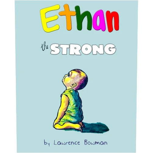 Lawrence Bowman,Greogry Hawkins Ethan the Strong