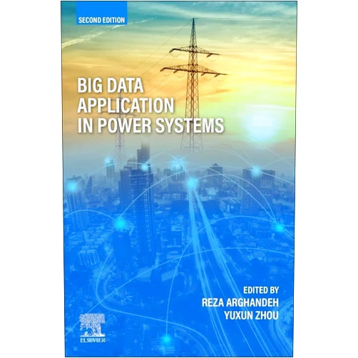 Reza Arghandeh,Yuxun Zhou Big Data Application in Power Systems
