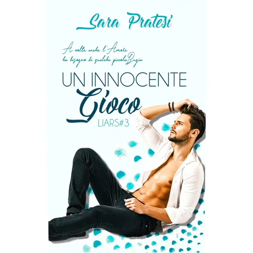 Italian Edition by Sara Pratesi (Author), FOX Creation (Illustrator) Format: Kindle Edition Un innocente gioco (Liars Vol. 3) (Italian Edition)