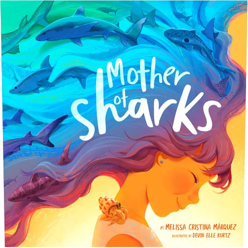Melissa Cristina Márquez,Devin Elle Kurtz Mother of Sharks