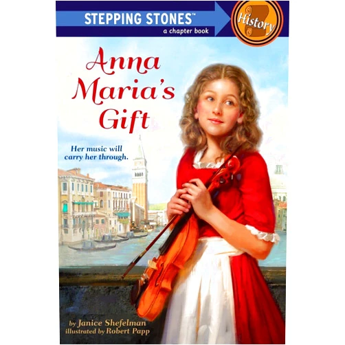 Janice Shefelman,Robert Papp Anna Maria's Gift (A Stepping Stone Book)