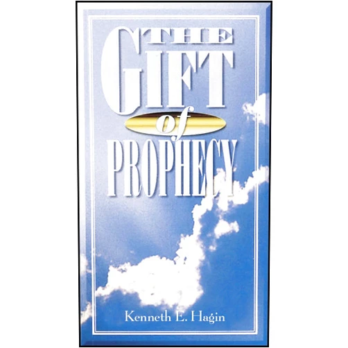 By Kenneth E Hagin (Author) The Gift Of Prophecy