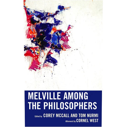 By Corey McCall (Editor), Tom Nurmi (Editor), Cornel West (Afterword), Troy A. Jollimore (Contributor), Mark Anderson (Contributor), Edward F. Mooney (Contributor), Jason M. Wirth (Contributor), Gary Shapiro (Contributor), Tracy B. Strong (Contributor), Marilyn Nissim-Sabat (Contributor), Kris F. Sealey (Contributor), Eduardo Mendieta (Contributor), David LaRocca (Contributor) & 9 more Format: Kindle Edition Melville among the Philosophers