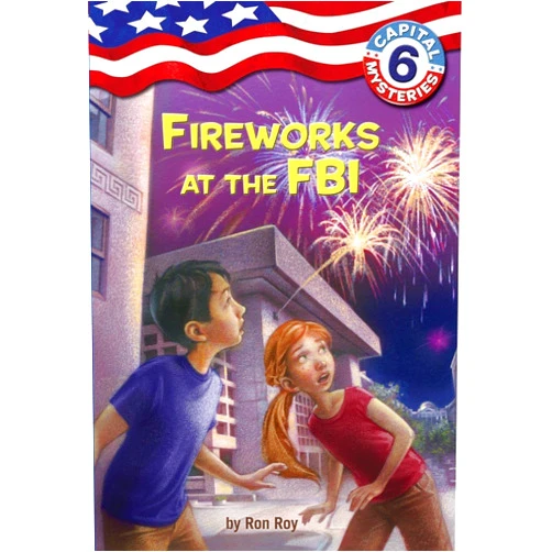 Ron Roy,Timothy Bush Capital Mysteries #6: Fireworks at the FBI