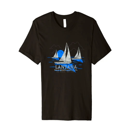Lantana Florida Travel Souvenir Designs Lantana Florida Yachting Souvenir Lantana Premium T-Shirt