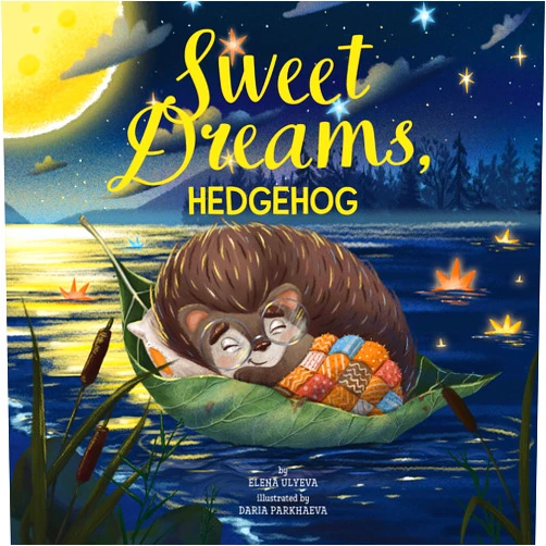 Clever Publishing,Elena Ulyeva,Daria Parkhaeva Sweet Dreams, Hedgehog (Clever Storytime)