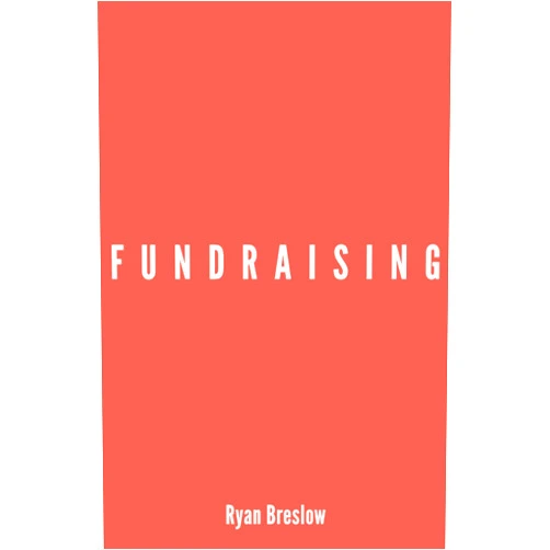 Ryan Breslow Fundraising