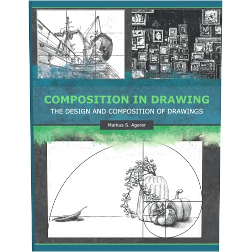 By Markus Agerer (Author), Markus S. Agerer (Illustrator), Paul Ronning (Translator) & 0 more Composition in Drawing: The Design and Composition of Drawings