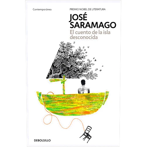 José Saramago El cuento de la isla desconocida / The Tale of the Unknown Island (Spanish Edition)
