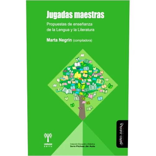 Spanish Edition by Marta Negrin (Author), María Agustina Arias (Author), Luisina Marcos Bernasconi (Author), Natalia Soledad Cajal (Author), Carlos Duarte (Author), Natalia Silvina Fiore (Author), Fernando González Correa (Author), Manuela López Corral (Author) & 5 more Jugadas maestras: Propuestas de enseñanza de la Lengua y la Literatura (Archivos de Didáctica) (Spanish Edition)
