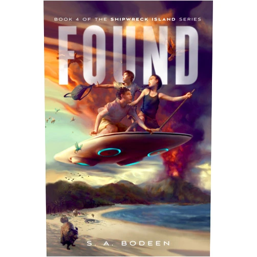 S. A. Bodeen Found: Book 4 of the Shipwreck Island Series (Shipwreck Island, 4)