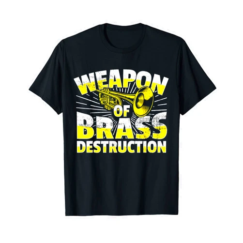 Trumpeter Gifts & Marching Band Accessories Brass Band Trumpet Player Pun Brass Destruction Trumpeter T-Shirt